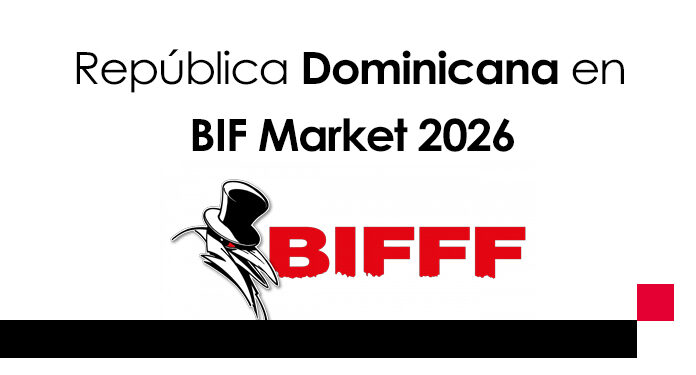 Participación dominicana destaca en el BIF Market 2026 del BIFFF